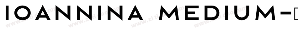 Ioannina Medium字体转换